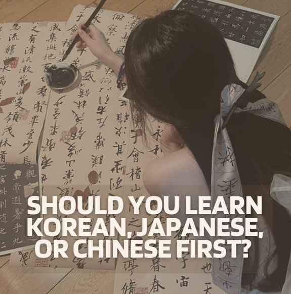 Should You Learn Korean, Japanese, or Chinese First? A Language Comparison Guide